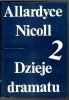 Nicoll Allardyce - Dzieje dramatu. Od Ajschylosa do Anouilcha. T.1-2. Tłumaczyli Henryk Krzeczkowski, Wacław Niepokólczycki, Jerzy Nowacki